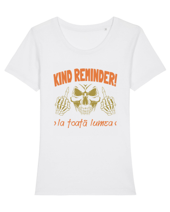 Kind Reminder la toata lumea White