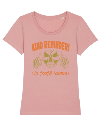 Kind Reminder la toata lumea Canyon Pink