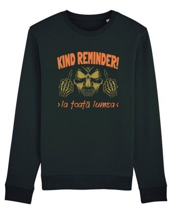 Kind Reminder la toata lumea Black