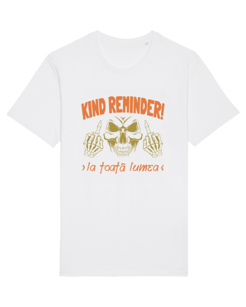 Kind Reminder la toata lumea White