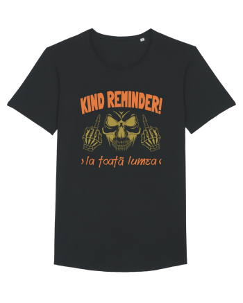 Kind Reminder la toata lumea Black