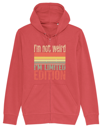 I'm not weird I'm limited edition Carmine Red