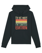 I'm not weird I'm limited edition Hanorac Unisex Drummer