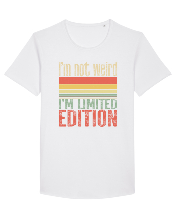 I'm not weird I'm limited edition White