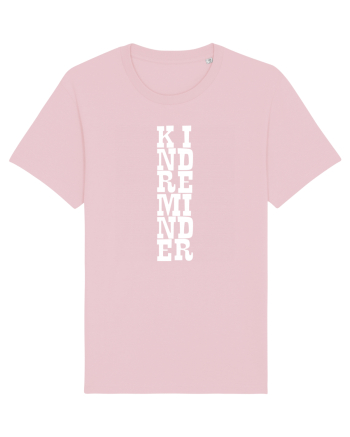 Kind Reminder Cotton Pink