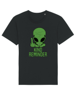 Kind Reminder Alien Style Tricou mânecă scurtă Unisex Rocker