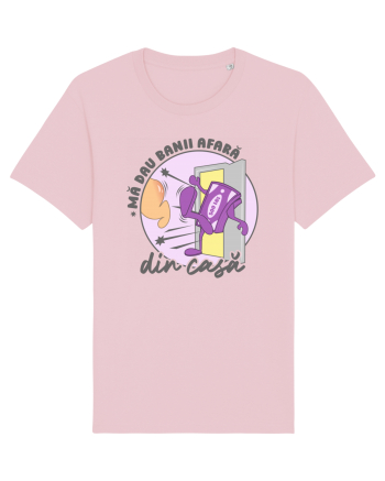 Mă dau banii afară din casă Cotton Pink
