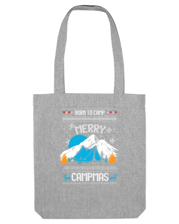 Merry Campmas Born To Camp Heather Grey
