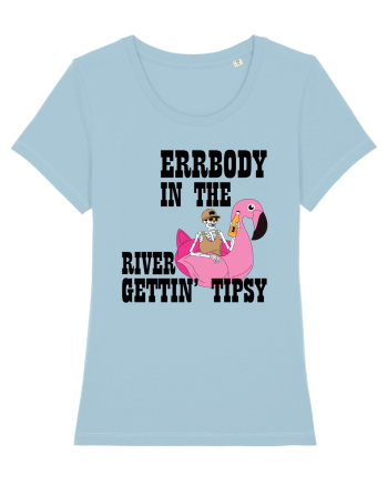 Errbody In The River Gettin' Tipsy Sky Blue