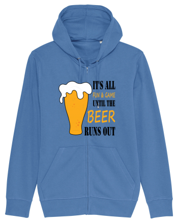 It's All Fun And Game Until Beer Runs Out Bright Blue