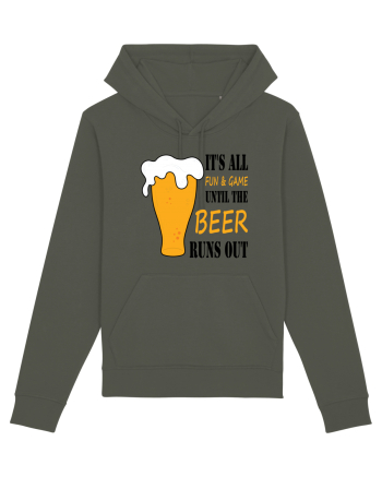 It's All Fun And Game Until Beer Runs Out Khaki