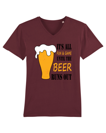 It's All Fun And Game Until Beer Runs Out Burgundy
