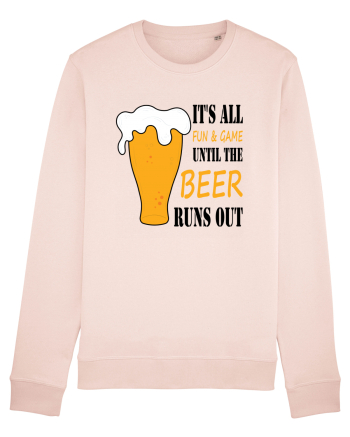 It's All Fun And Game Until Beer Runs Out Candy Pink