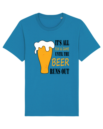 It's All Fun And Game Until Beer Runs Out Azur