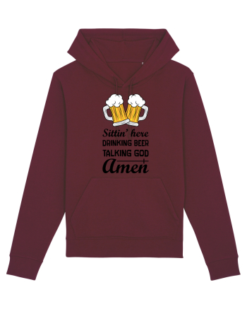Sittin' Here Drinking Beer Talking God Amen Burgundy
