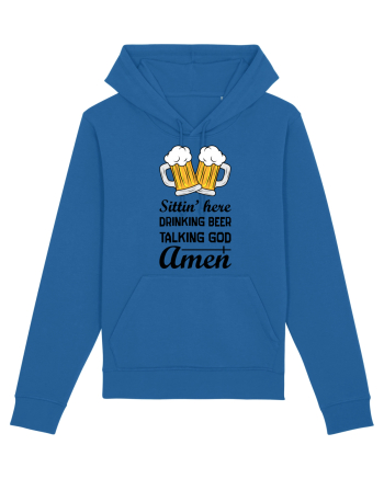 Sittin' Here Drinking Beer Talking God Amen Royal Blue