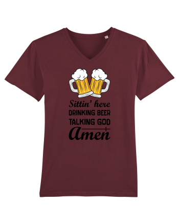Sittin' Here Drinking Beer Talking God Amen Burgundy