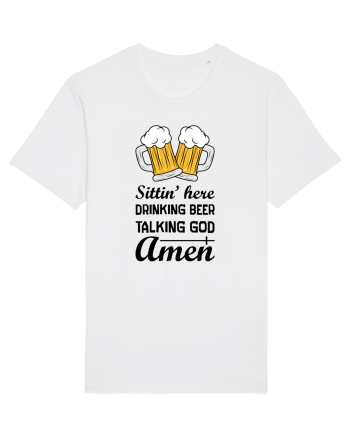 Sittin' Here Drinking Beer Talking God Amen White