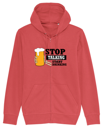 Stop Talking Start Drinking Carmine Red