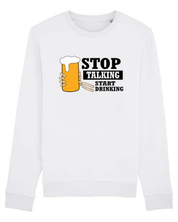 Stop Talking Start Drinking White