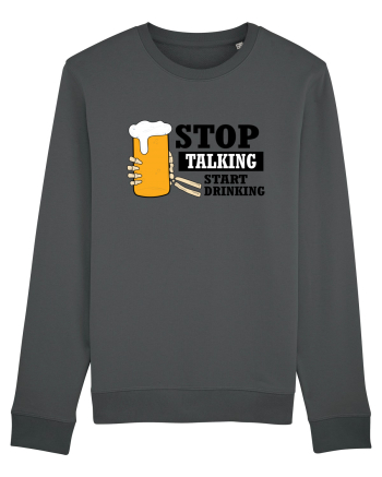 Stop Talking Start Drinking Anthracite