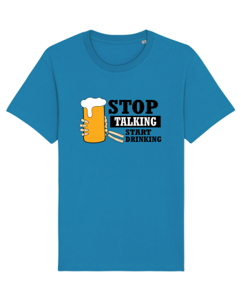 Stop Talking Start Drinking Azur