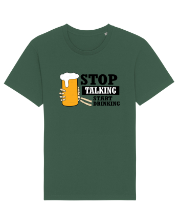 Stop Talking Start Drinking Bottle Green