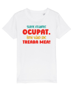Sunt ocupat Tricou mânecă scurtă  Copii Mini Creator
