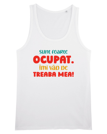 Sunt ocupat White