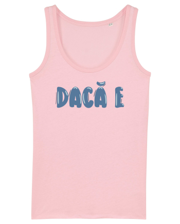 Dacă e Cotton Pink