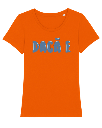Dacă e Bright Orange