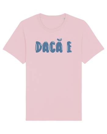 Dacă e Cotton Pink