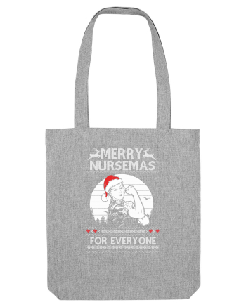 Merry Nursemas For Everyone Heather Grey