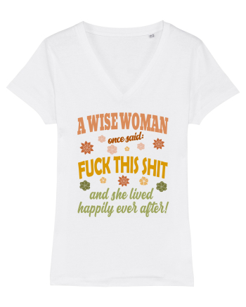 A Wise Woman Once Said White