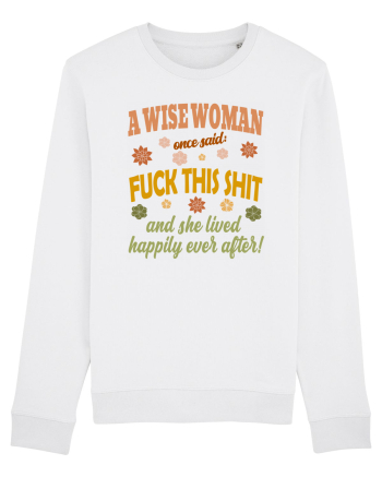 A Wise Woman Once Said White