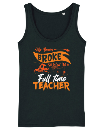 My broom broke so now I'm a full-time teacher Black