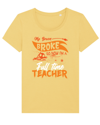 My broom broke so now I'm a full-time teacher Jojoba