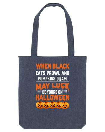 When black cats prowl and pumpkins gleam, may luck be yours on Halloween Midnight Blue