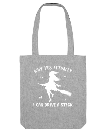 Why yes actually I can drive a stick Heather Grey