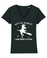 Why yes actually I can drive a stick Tricou mânecă scurtă guler V Damă Evoker