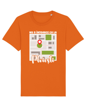 Nu o întoarce ca la Ploiești Bright Orange