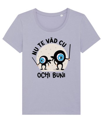 Nu te văd cu ochi buni Lavender