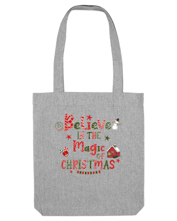 Believe In The Magic Of Christmas Heather Grey