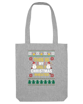 This Is My Ugly Sweater Christmas Heather Grey