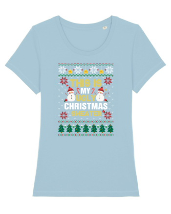 This Is My Ugly Sweater Christmas Sky Blue