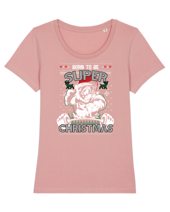 Born To Be Super Christmas Canyon Pink