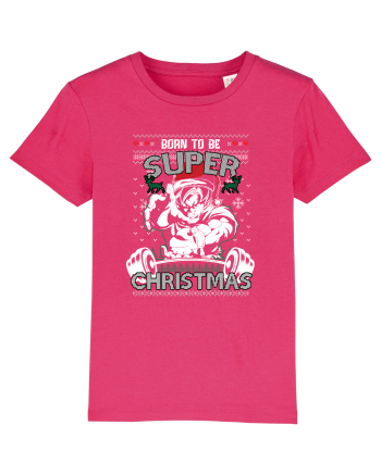 Born To Be Super Christmas Raspberry