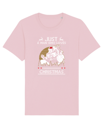 Just A Man Who Loves Christmas Cotton Pink