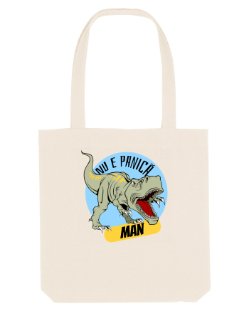 NU E PANICA, MAN! - dinozaur Natural