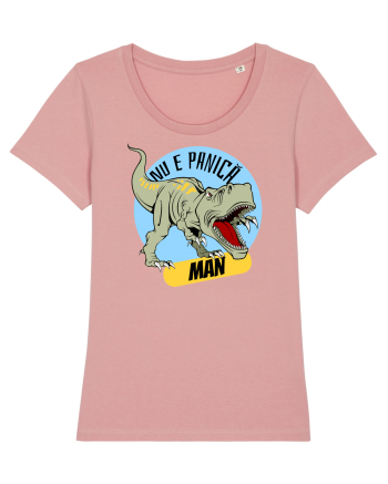 NU E PANICA, MAN! - dinozaur Canyon Pink